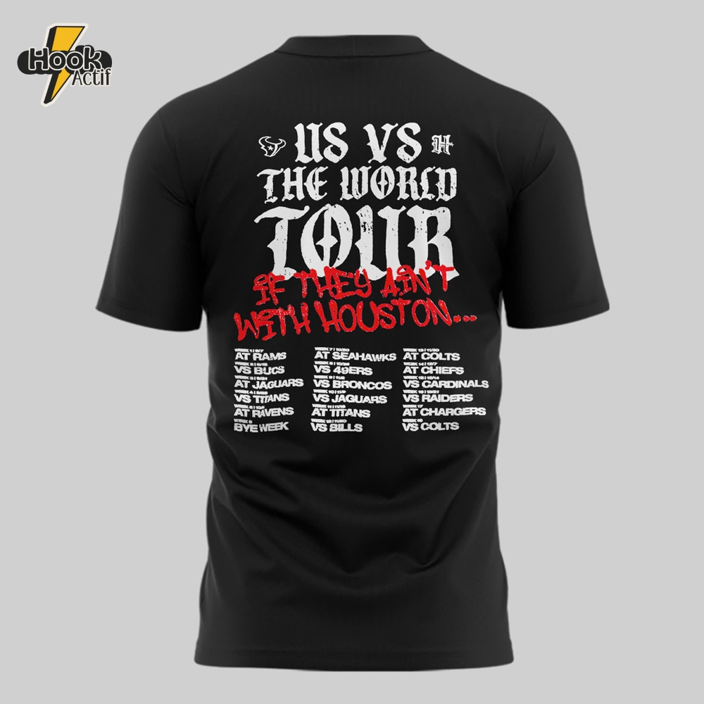Houston Texans "If They Ain't With Houston" Special Tee Houston Texans "If They Ain't With Houston" Special Tee