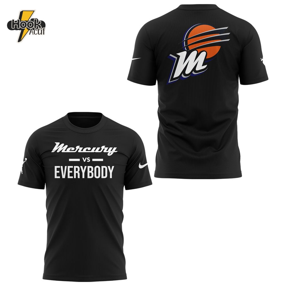 Phoenix Mercury Vs Everybody Limtied Edition 2025 Shirt Phoenix Mercury Vs Everybody Limtied Edition 2025 Shirt