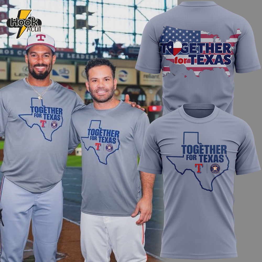 Rangers and Astros are wearing Together for Texas shirts Rangers and Astros are wearing Together for Texas shirts