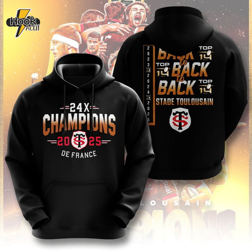 Stade Toulousain Champions 2025 Back to back to back 3D Hoodie Stade Toulousain Champions 2025 Back to back to back 3D Hoodie