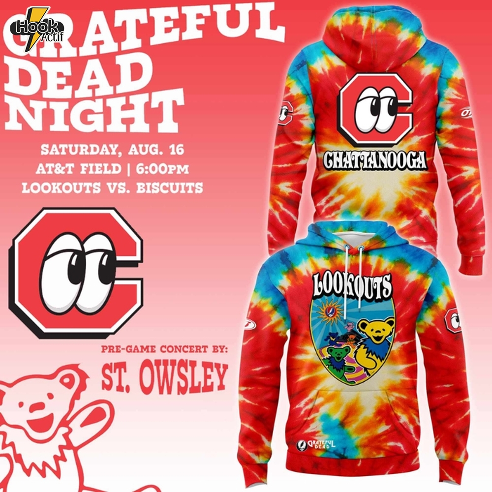 Chattanooga Lookouts 2025 Grateful Dead Night Special Hoodie Chattanooga Lookouts 2025 Grateful Dead Night Special Hoodie