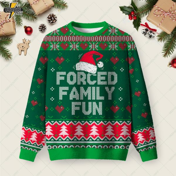 Forced Family Fun Sarcastic Ugly Christmas Fuzzy Fleece Sweatshirt