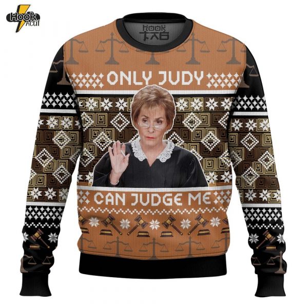 Hooktab Only Judy Can Judge Me Judge Judy Ugly Christmas Sweater
