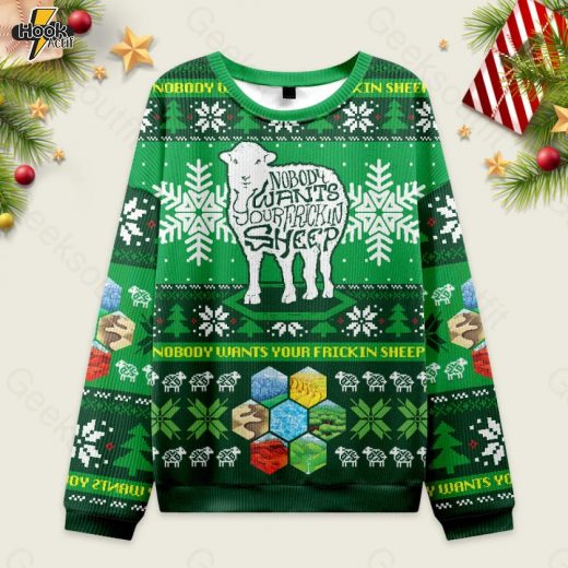 Nobody Wants Your Frickin Sheep Ugly Christmas Sweater Sweatshirt
