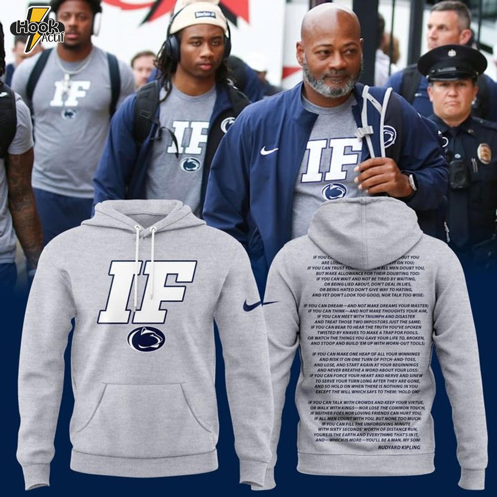 Penn State Nittany Lions Football "IF" Limited Edition Hoodie Penn State Nittany Lions Football "IF" Limited Edition Hoodie