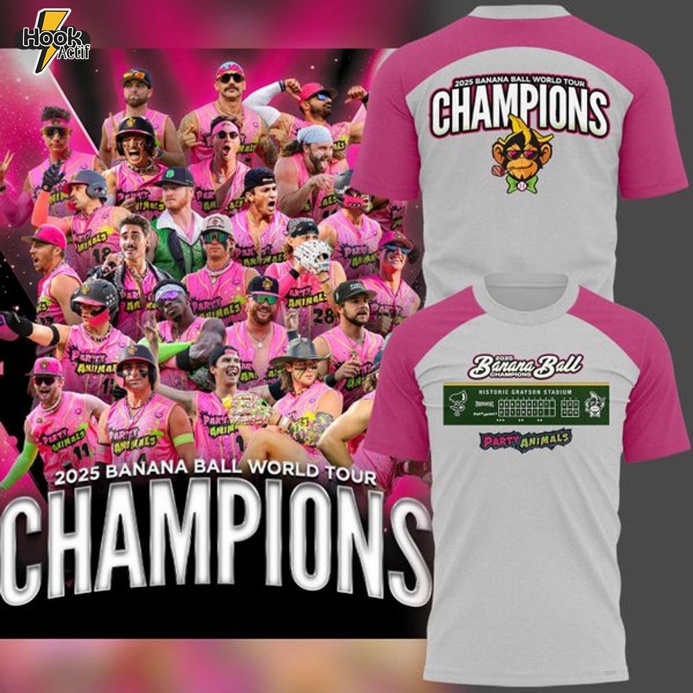 THE PARTY ANIMALS 2025 Banana Ball World Tour Champions! tshirt THE PARTY ANIMALS 2025 Banana Ball World Tour Champions! tshirt