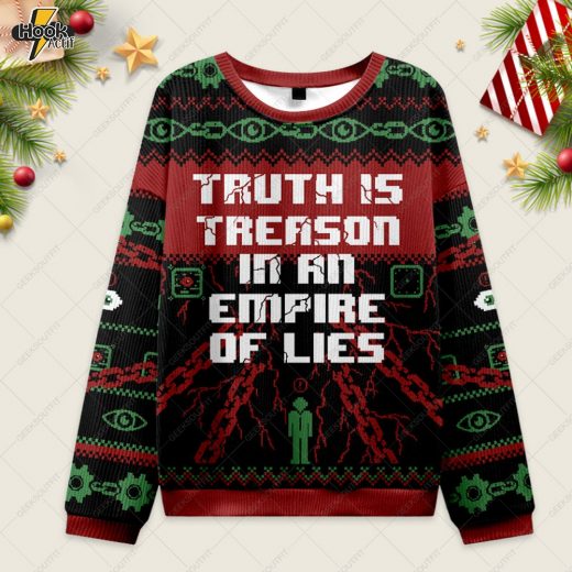 Truth is Treason In An Empire Of Lies Ugly Christmas Fuzzy Fleece Sweatshirt