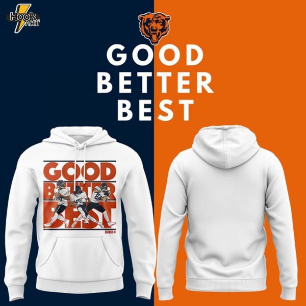 Chicago Bears GOOD. BETTER. BEST Hoodie - White