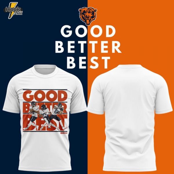 Chicago Bears GOOD. BETTER. BEST T-shirt - White