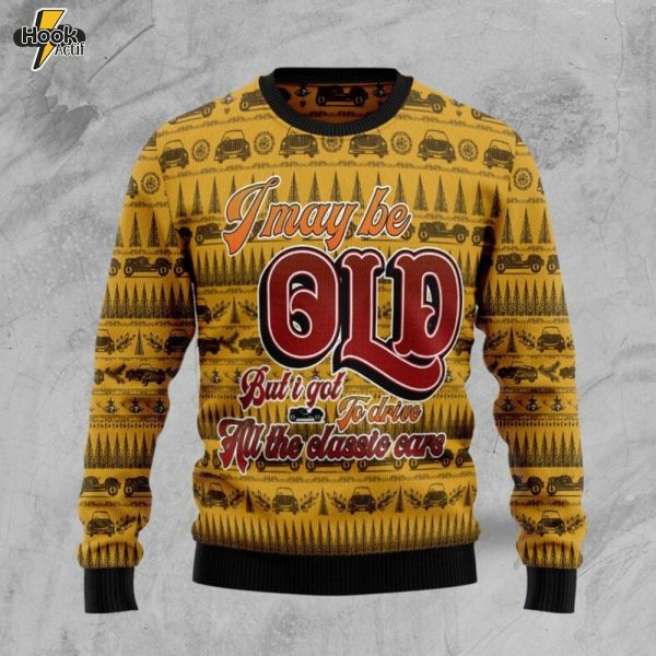 I Got To Drive All The Classic Cars Ugly Christmas Sweater
