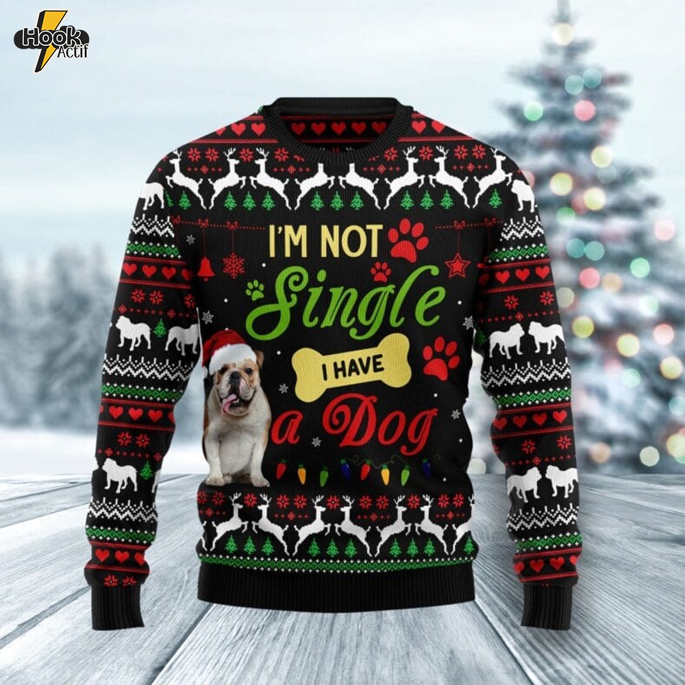I’m not single I have a Bulldog Ugly Christmas Sweater I’m not single I have a Bulldog Ugly Christmas Sweater