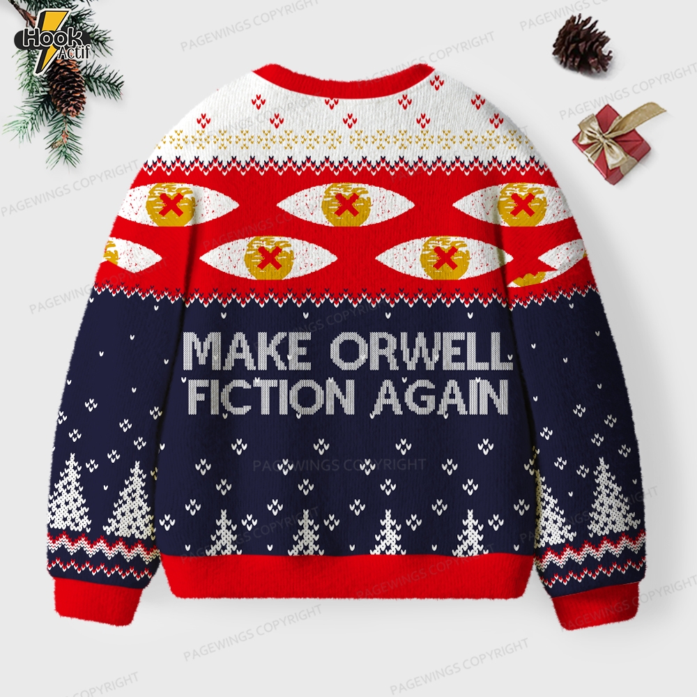 Make Orwell Fiction Again Unisex Ugly Knit Christmas Sweater Make Orwell Fiction Again Unisex Ugly Knit Christmas Sweater