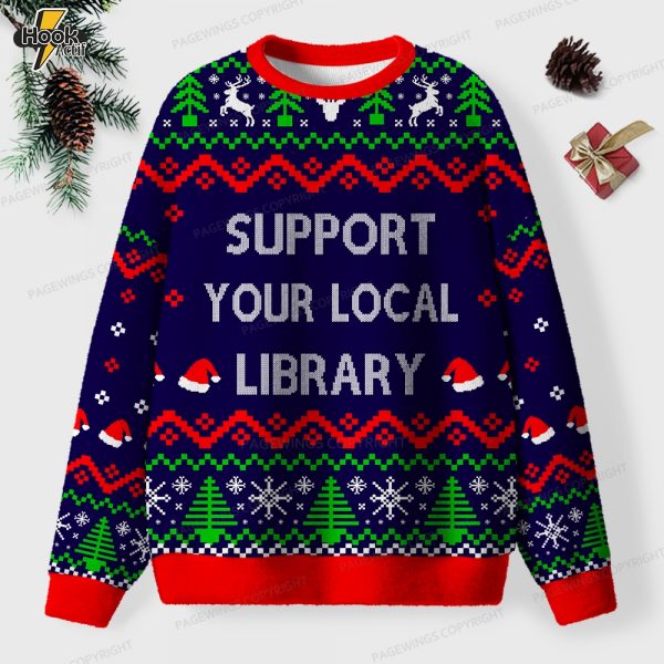 Support Your Local Library Unisex Ugly Knit Christmas Sweater