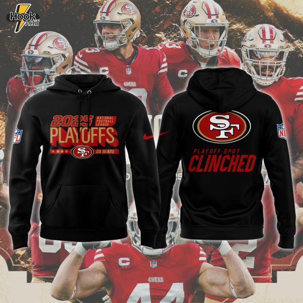 Limited Edition 2025 49ers Playoffs Clinched Hoodie