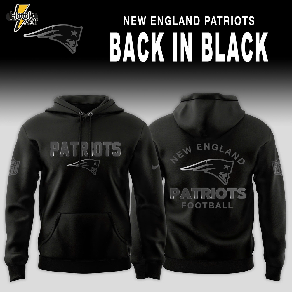 New England Patriots 2025 Back In Black Special Edition Hoodie New England Patriots 2025 Back In Black Special Edition Hoodie