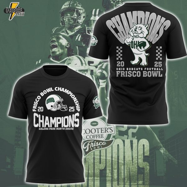 Ohio Bobcats Football Frisco Bowl CHAMPIONS Limited Edition Tshirt